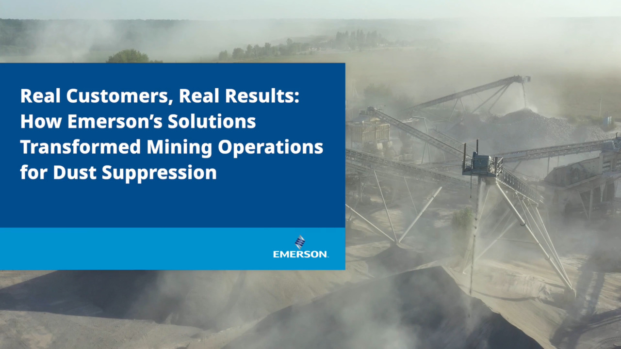 実際のお客様の実際の成果: エマソンのソリューションが採鉱作業における粉じん抑制を変革した方法