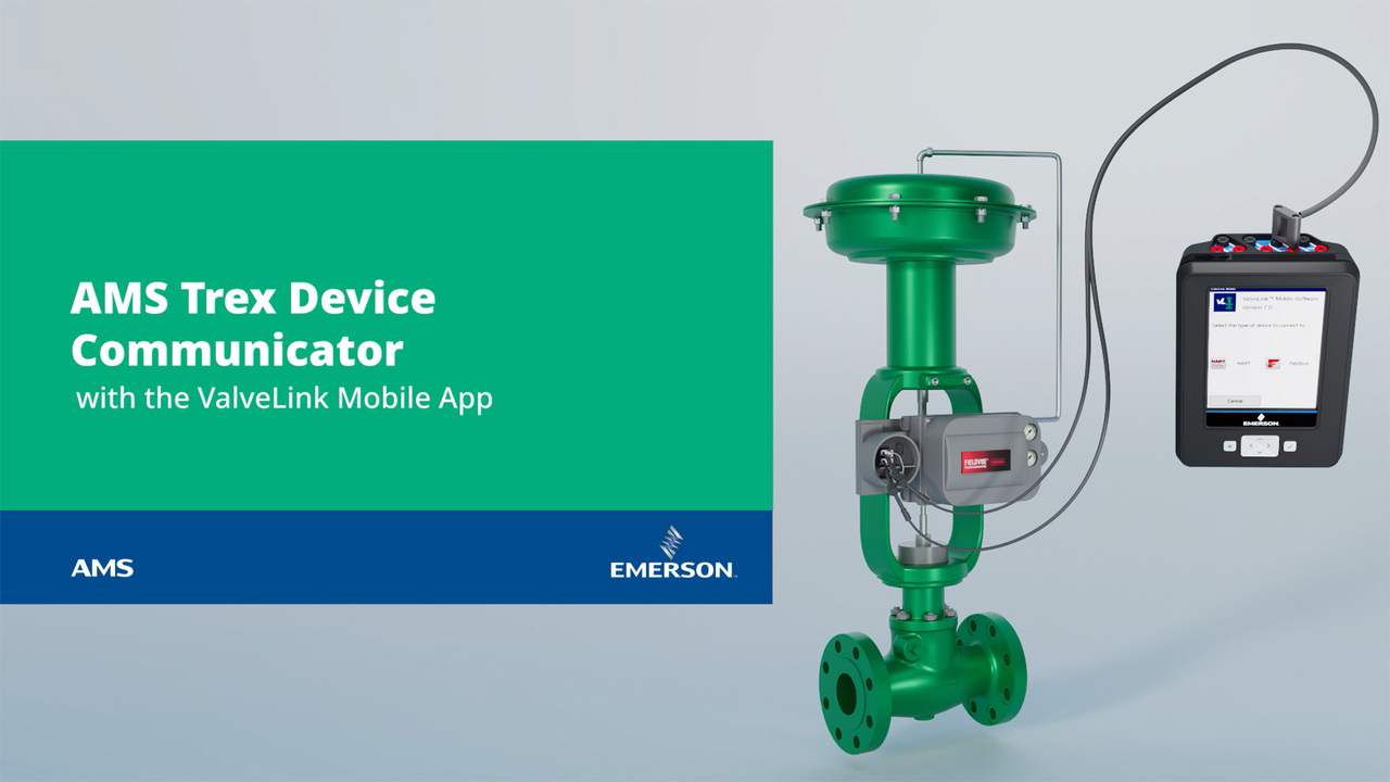 AMS Trex デバイスコミュニケータ | 次へ世代がここに — ValveLink モバイルアプリ