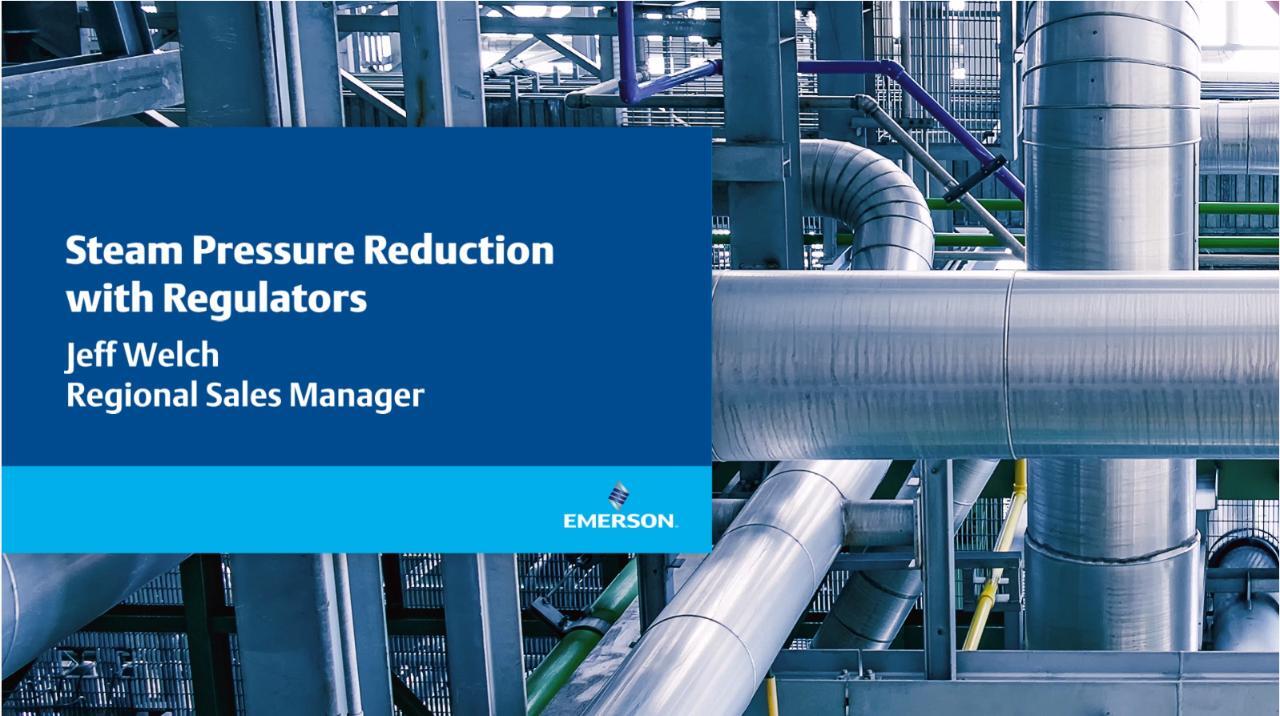 圧力レギュレーターによる蒸気圧力低減