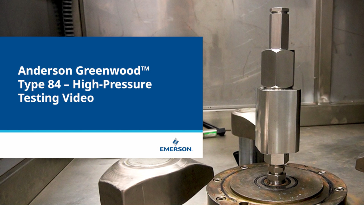 Anderson Greenwood™ Type 84 の高圧試験能力 Anderson Greenwood™ Type 84 の高圧試験能力