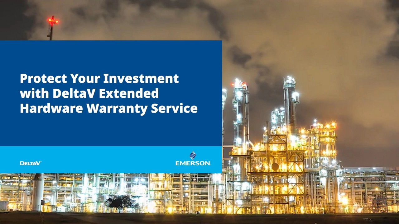 Exploring the benefits of DeltaV Extended Hardware Warranty