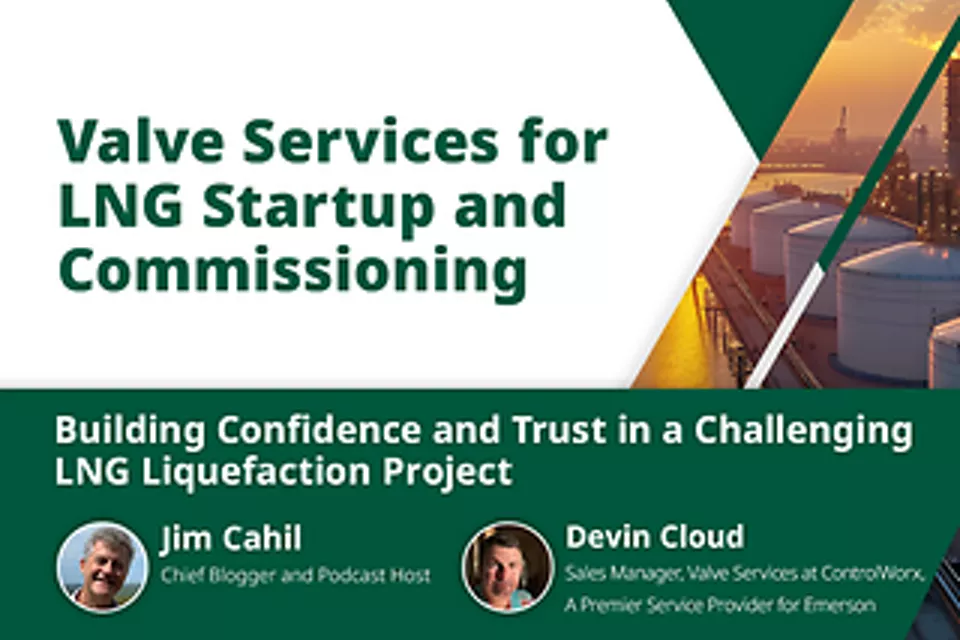 LNG プラントの立ち上げ・試運転向けバルブサービス