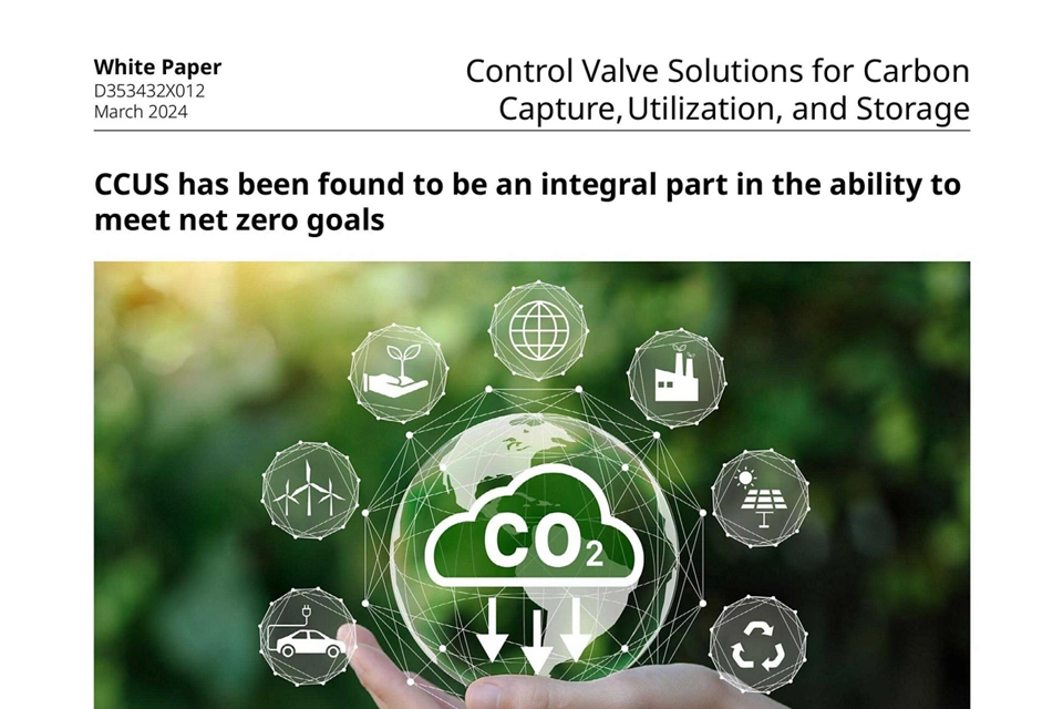 CO2の分離回収、活用、貯蔵向けのコントロールバルブソリューション