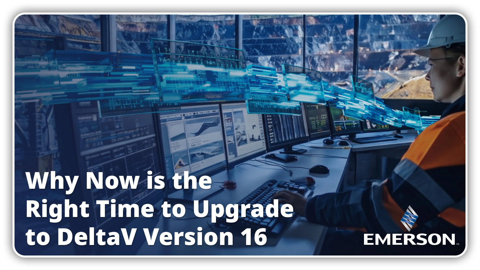 Why Now is the Right Time to Upgrade to DeltaV™ v16